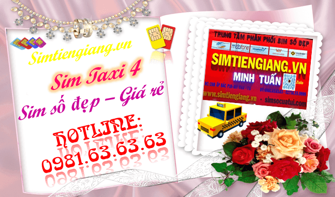 Mua sim taxi 4 sim số đẹp giá rẻ tại Sim Tiền Giang.